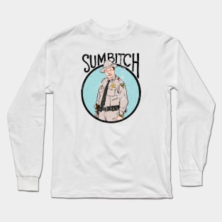 sumbitch smokey and the bandit Long Sleeve T-Shirt